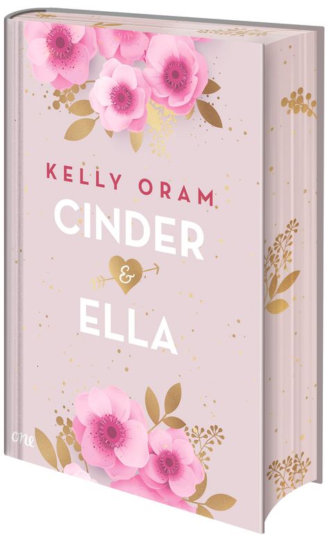 Kelly Oram: Cinder &amp; Ella, Buch