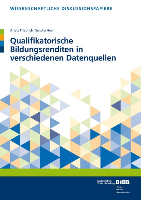 Anett Friedrich: Qualifikatorische Bildungsrenditen in verschiedenen Datenquellen, Buch