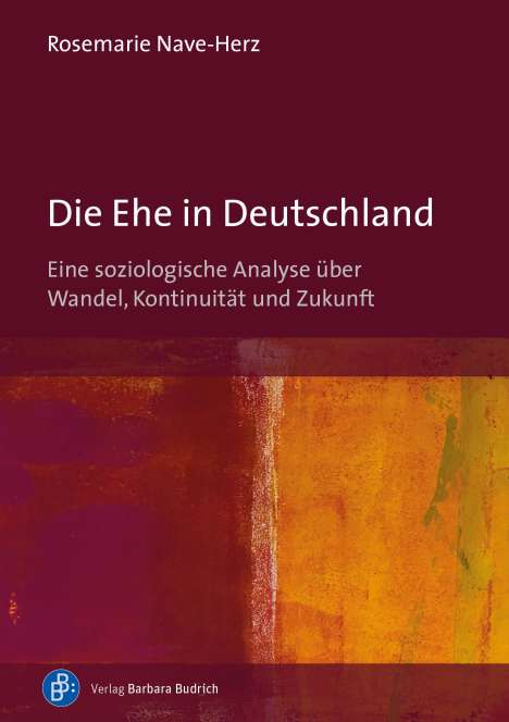 Rosemarie Nave-Herz: Die Ehe in Deutschland, Buch
