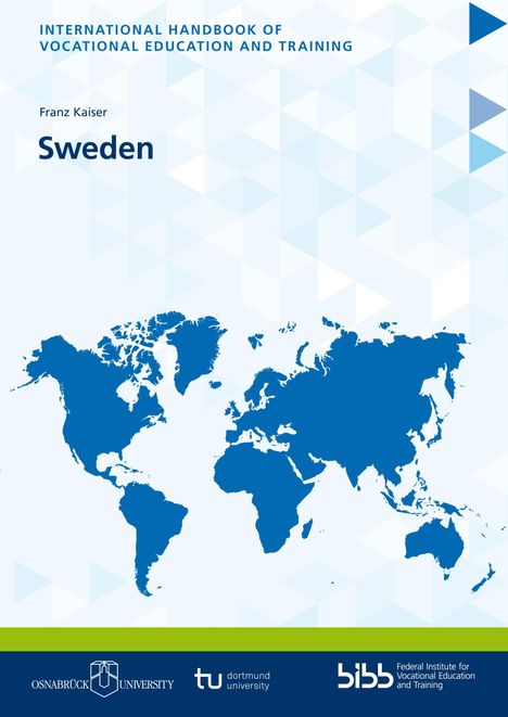 "INTERNATIONAL HANDBOOK OF VOCATIONAL EDUCATION AND TRAINING. Franz Kaiser. Sweden. Weltkarte in Blau. Logos unten."