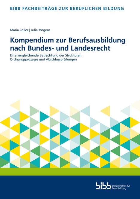 "BIBB Fachbeiträge zur beruflichen Bildung. Kompendium zur Berufsausbildung nach Bundes- und Landesrecht" oben. Dreiecksmuster.
