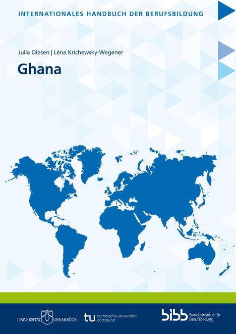 „INTERNATIONALES HANDBUCH DER BERUFSBILDUNG“, „Julia Olesen | Léna Krichewsky-Wegener - Ghana“, Weltkarte, geometrisches Muster.