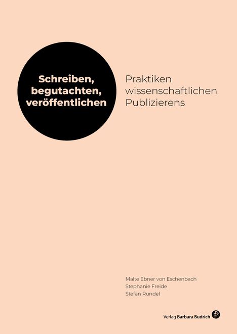 Schreiben, begutachten, veröffentlichen: Praktiken wissenschaftlichen Publizierens, Buch