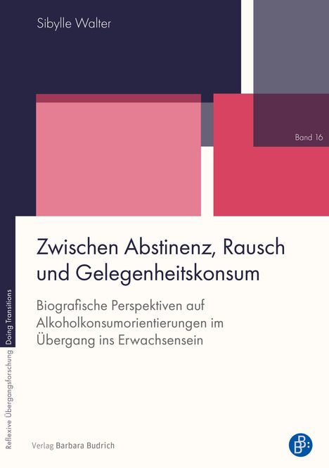 Sibylle Walter: Zwischen Abstinenz, Rausch und Gelegenheitskonsum, Buch