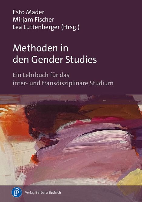 Buchtitel: "Methoden in den Gender Studies". Untertitel: "Ein Lehrbuch für das inter- und transdisziplinäre Studium". Abstrakte Kunst unten.