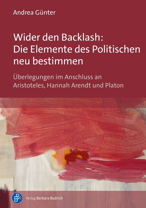 „Wider den Backlash: Die Elemente des Politischen neu bestimmen“, Andrea Günter. Abstraktes rotes Gemälde oben.