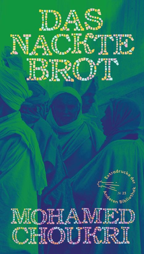 Mohamed Choukri: Das nackte Brot, Buch