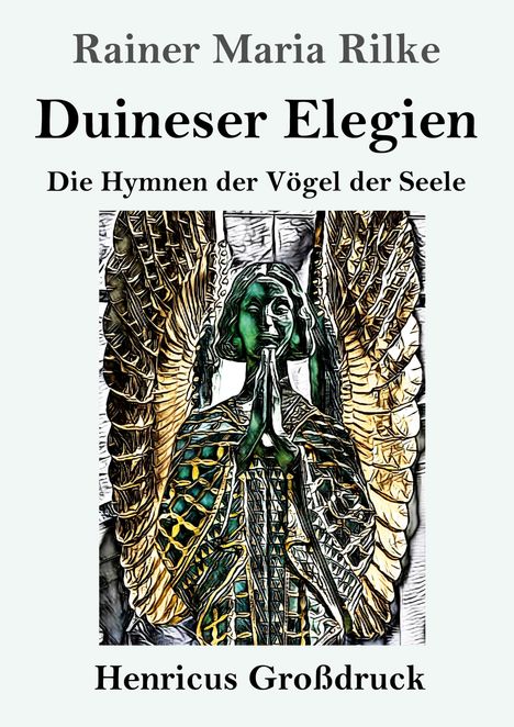 Rainer Maria Rilke: Duineser Elegien (Großdruck), Buch
