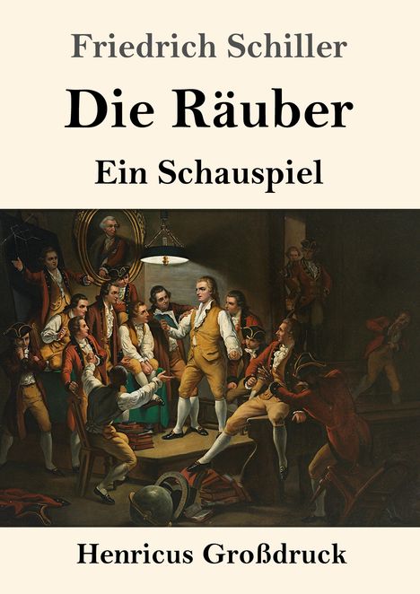 Friedrich Schiller: Die Räuber (Großdruck), Buch