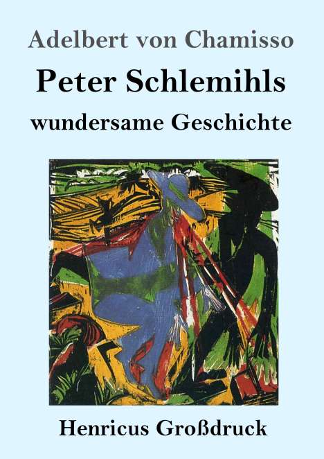 Adelbert Von Chamisso: Peter Schlemihls wundersame Geschichte (Großdruck), Buch
