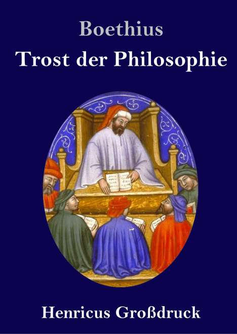 Boethius: Trost der Philosophie (Großdruck), Buch