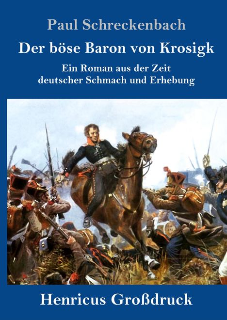 Paul Schreckenbach: Der böse Baron von Krosigk (Großdruck), Buch