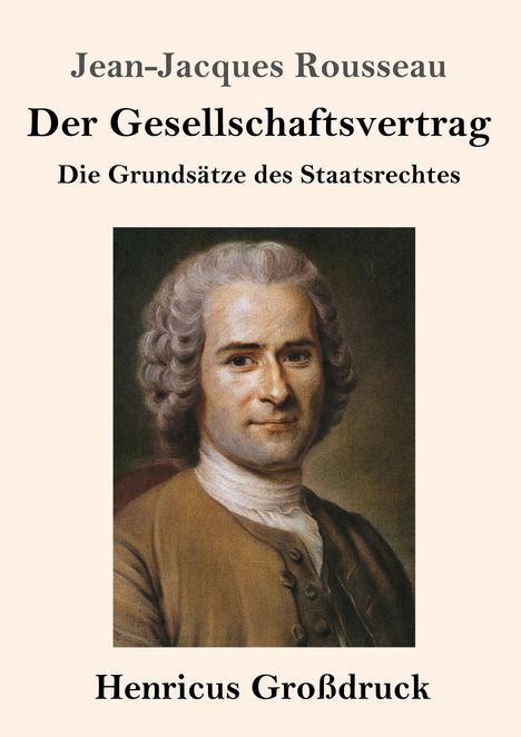 Jean-Jacques Rousseau (1712-1778): Der Gesellschaftsvertrag (Großdruck), Buch