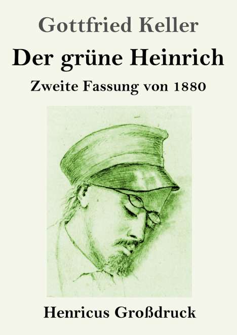 Gottfried Keller (1650-1704): Der grüne Heinrich (Großdruck), Buch