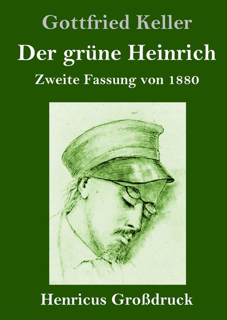 Gottfried Keller (1650-1704): Der grüne Heinrich (Großdruck), Buch