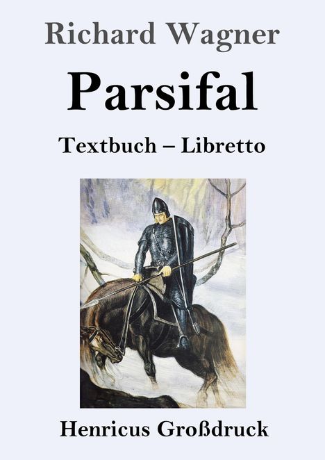 Richard Wagner (geb. 1952): Parsifal (Großdruck), Buch