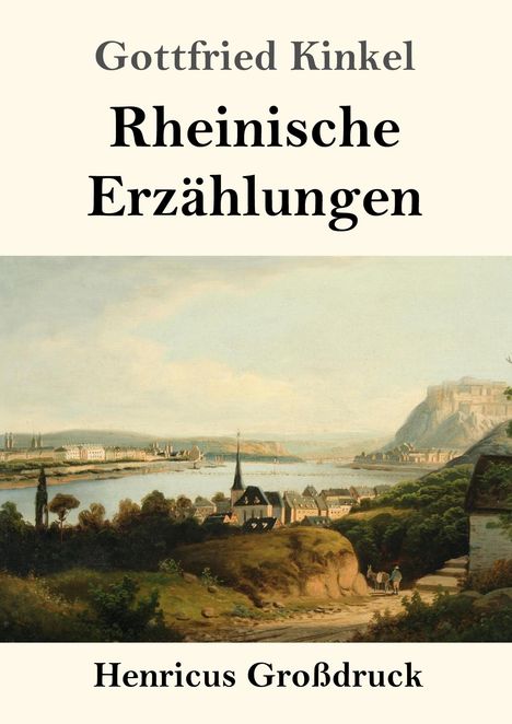 Gottfried Kinkel: Rheinische Erzählungen (Großdruck), Buch