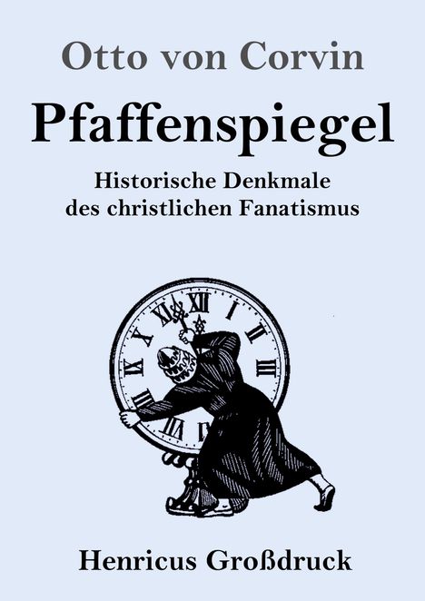 Otto Von Corvin: Pfaffenspiegel (Großdruck), Buch