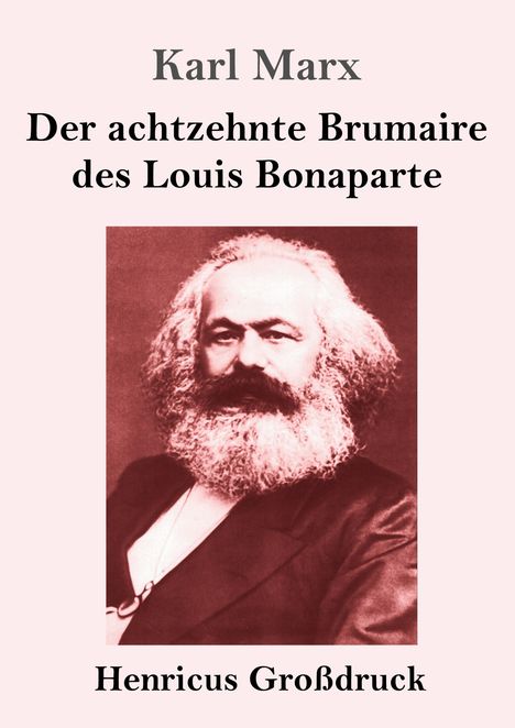 Karl Marx (1897-1985): Der achtzehnte Brumaire des Louis Bonaparte (Großdruck), Buch