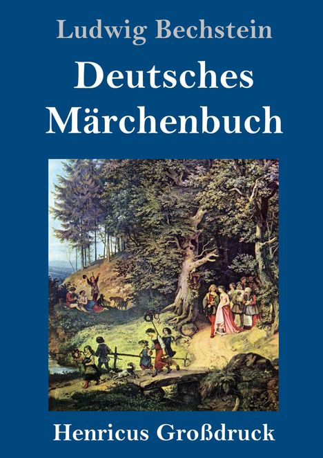 Ludwig Bechstein: Deutsches Märchenbuch (Großdruck), Buch