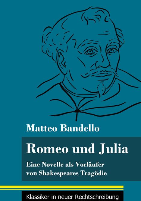 Matteo Bandello: Romeo und Julia, Buch
