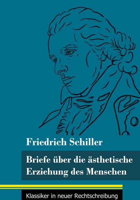 Friedrich Schiller: Briefe über die ästhetische Erziehung des Menschen, Buch