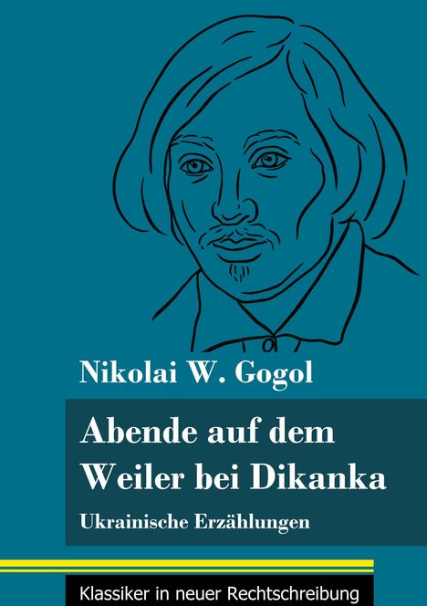 Nikolai Gogol: Abende auf dem Weiler bei Dikanka, Buch