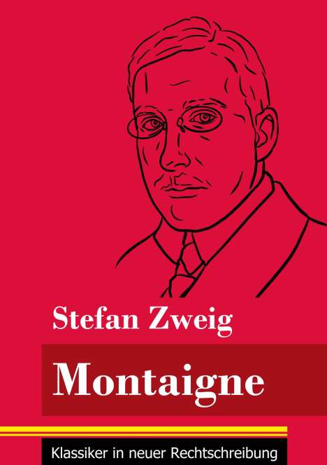 Stefan Zweig: Montaigne, Buch