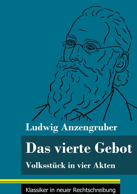 Ludwig Anzengruber: Das vierte Gebot, Buch