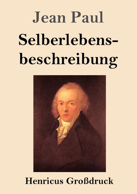 Jean Paul: Selberlebensbeschreibung (Großdruck), Buch