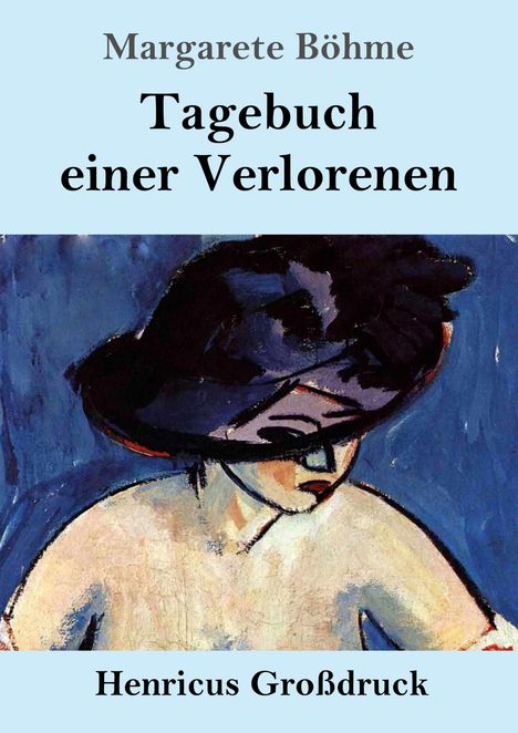 Margarete Böhme: Tagebuch einer Verlorenen (Großdruck), Buch