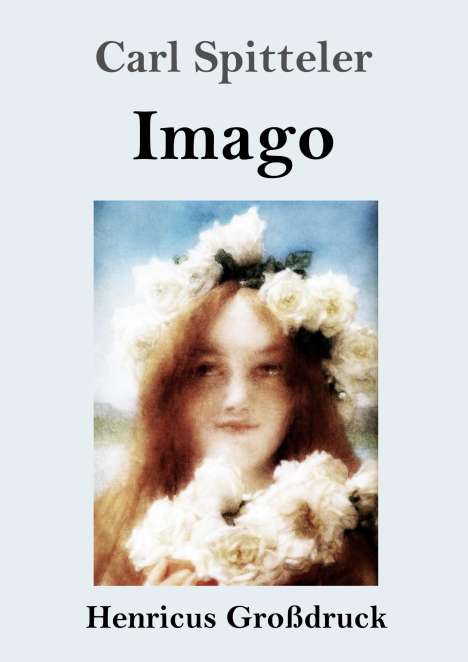 Carl Spitteler: Imago (Großdruck), Buch