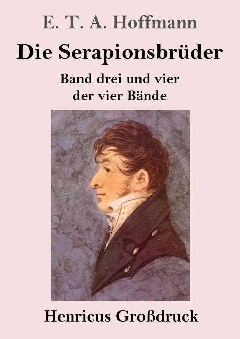E. T. A. Hoffmann: Die Serapionsbrüder (Großdruck), Buch