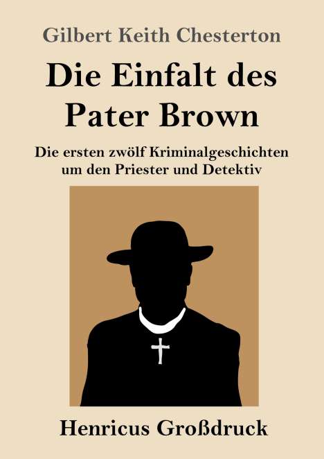 G. K. Chesterton: Die Einfalt des Pater Brown (Großdruck), Buch