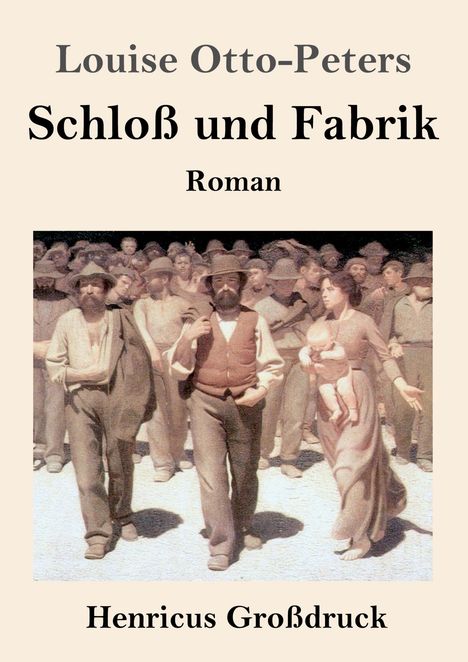 Louise Otto-Peters: Schloß und Fabrik (Großdruck), Buch