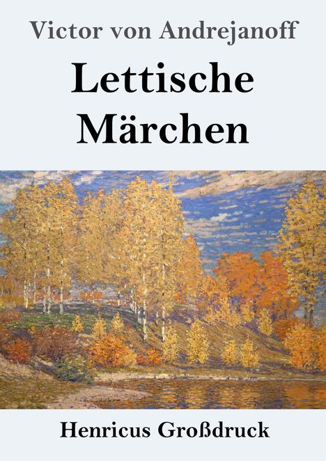 Victor von Andrejanoff: Lettische Märchen (Großdruck), Buch