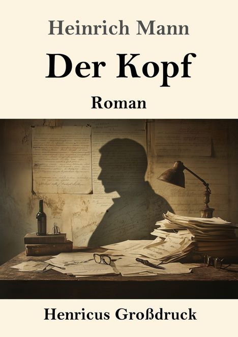 Heinrich Mann: Der Kopf (Großdruck), Buch