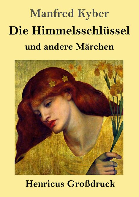 Manfred Kyber: Die Himmelsschlüssel und andere Märchen (Großdruck), Buch