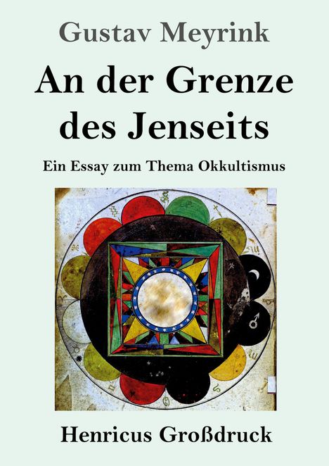 Titel: "An der Grenze des Jenseits", ein Essay über Okkultismus von Gustav Meyrink, Henricus Großdruck. Mystische Illustration.