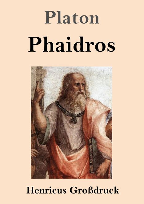 "Platon Phaidros Henricus Großdruck" zeigt eine klassische Abbildung eines bärtigen Mannes in antiker Kleidung.