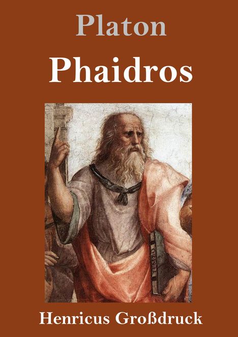 Oben: Platon. Mitte: Phaidros. Unten: Henricus Großdruck. Antike Figur in Gewand mit Buch, in gemalter Szene.