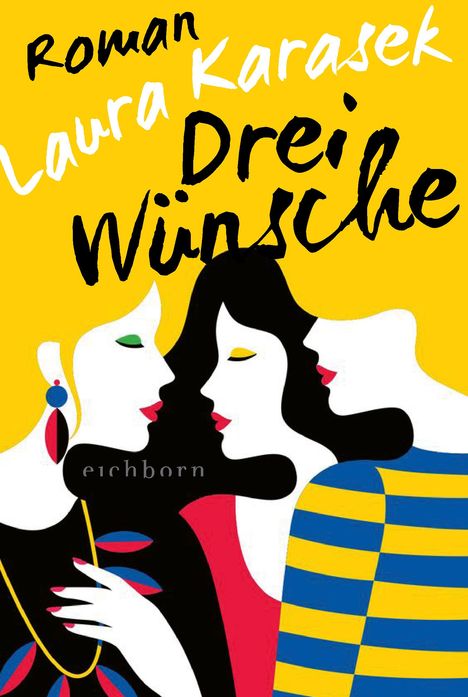 Laura Karasek: Drei Wünsche, Buch