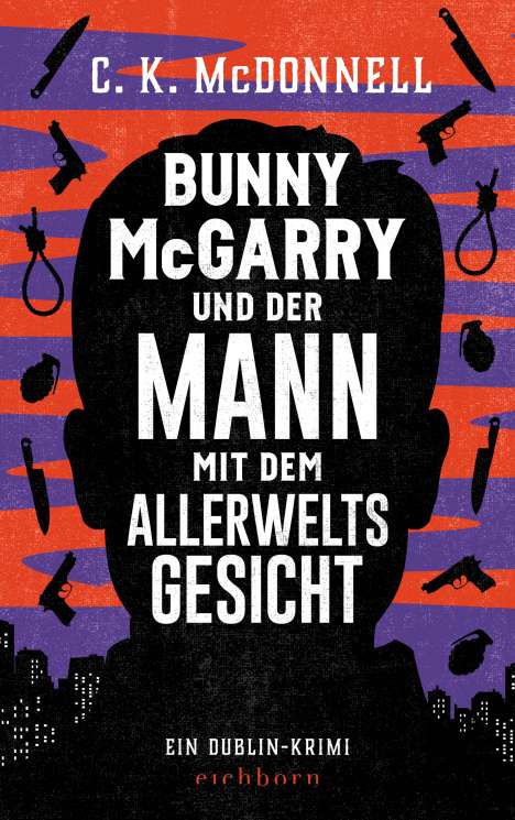 C. K. McDonnell: Bunny McGarry und der Mann mit dem Allerweltsgesicht, Buch