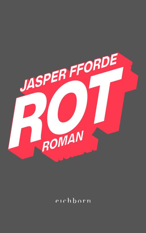 Jasper Fforde: Rot, Buch