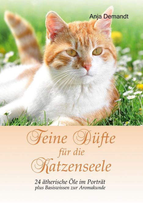 Anja Demandt: Feine Düfte für die Katzenseele, Buch