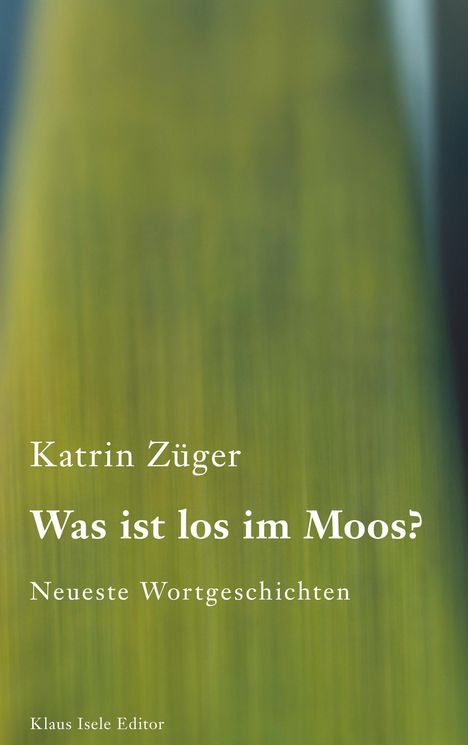 Katrin Züger: Was ist los im Moos?, Buch