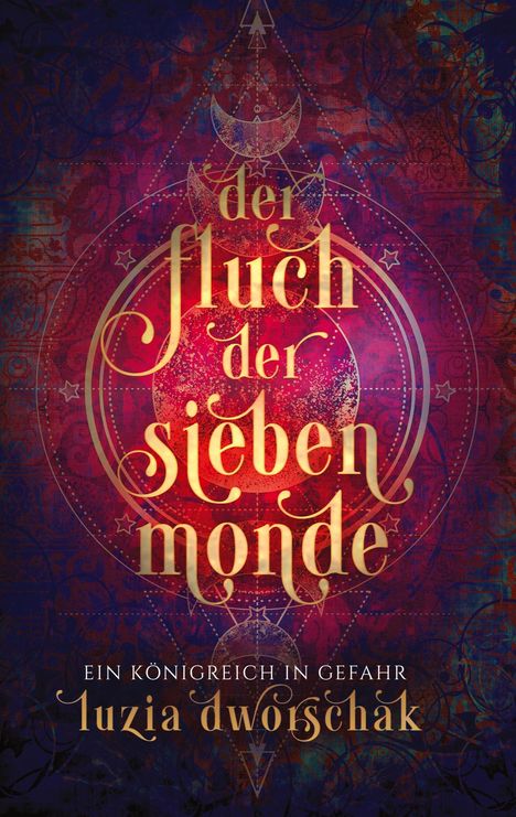 Luzia Dworschak: Der Fluch der sieben Monde, Buch