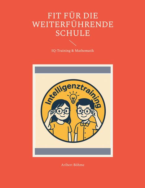 Aribert Böhme: Fit für die weiterführende Schule, Buch