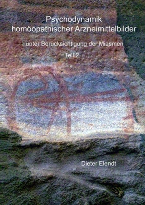 Dieter Elendt: Psychodynamik homöopathischer Arzneimittelbilder II, Buch