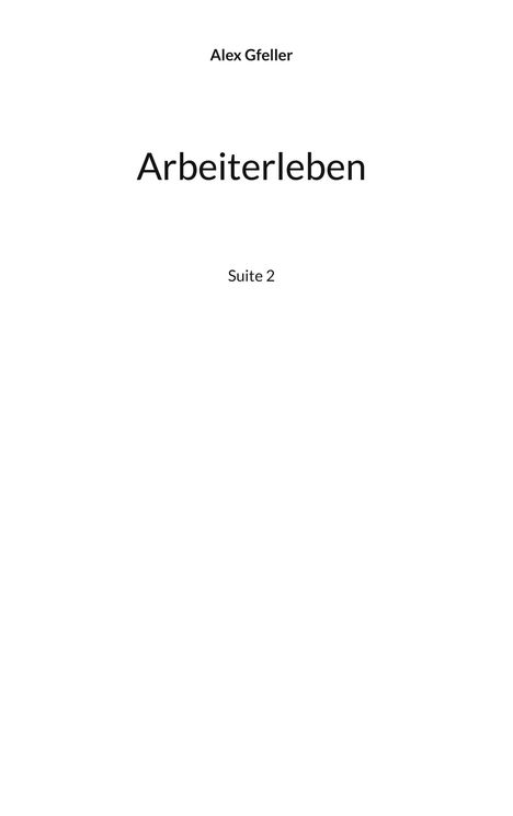 Alex Gfeller: Arbeiterleben, Buch